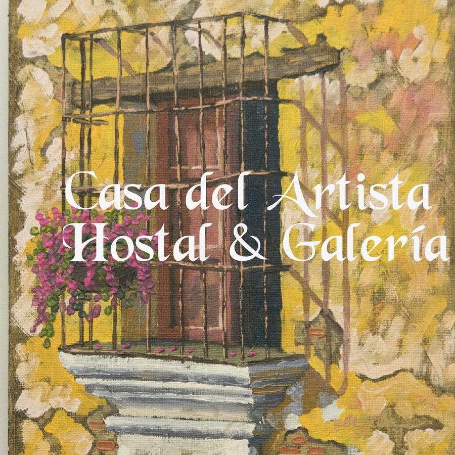Hostal Casa Del Artista & Galeria Antigua Kültér fotó
